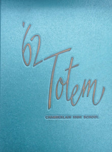 1962 Chamberlain High School Totem Yearbook